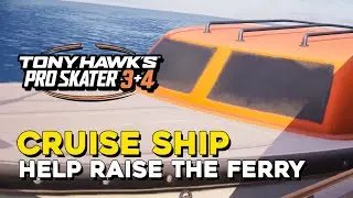 Tony Hawk's Pro Skater 3+4 Cruise Ship Help Raise The Ferry