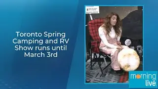 Toronto Spring Camping and RV Show runs until March 3rd