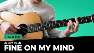 Jerry Reed - Fine on My Mind tutorial lesson | How to play