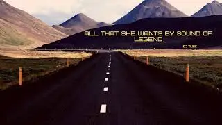 Sound Of Legend - All That She Wants