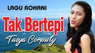 Tasya Corputty - TAK BERTEPI (Official Lyrics Video)
