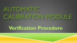 Automatic Calibration Module. Verification Procedure / Калибровочный модуль. Верификация