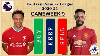 Fantasy PL 20-21 | Game week 9 | Buy - Keep - Sell tips
