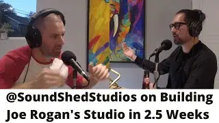 Sound Shed Studios on Building Joe Rogan's New Studio in 2.5 Weeks | Matt Alvarez on the KLP