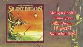 Medwyn Goodall - Vision Quest. Highlights of Silent Dreams. K-Tel CD 1