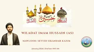 Wiladat Hazrat Abbas (as) | Seyyid Sikandar Kazim | 23.01.2026