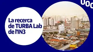 La recerca de TURBA Lab de l'IN3 I UOC