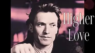 Steve Winwood - Higher Love (Remastered Audio) HQ