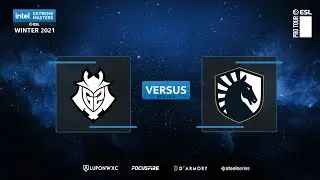 [FIL] G2 Esports vs Team Liquid | IEM Winter 2021