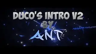 [#132] DuCo's Intro V2 by AntFX | sorry for being so inactive | (Blender Only)