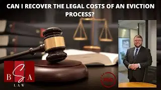 Can I recover the legal costs of an eviction process?