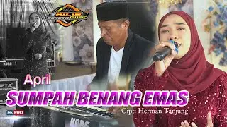 April - SUMPAH BENANG EMAS _ Ailin Soneta Music