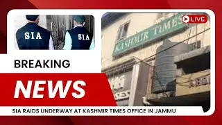SIA Raids Underway at Kashmir Times Office in Jammu  || Latest News Update ||