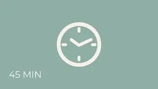 45 Minute Focus Timer  (No Sound) | Deep Work & Study