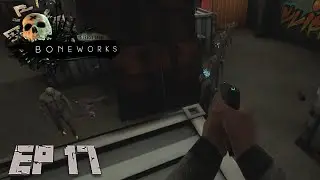 Zombies A First Look Ep 17 Boneworks