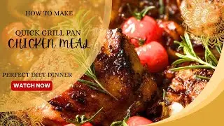 Healthy Grill Pan Chicken with Veggies |Quick Dinner Idea |No Oven Needed #grilledchicken #dietplan