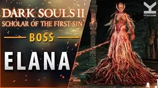 Dark Souls II: SotFS - Boss - Elana, Squalid Queen - Dragon's Sanctum