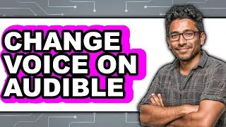 How to Change Voice on Audible 2025 - Full Guide