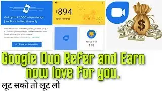 Google Duo scratch card offer Refer and Earn Live for you. Big loot by Duo, loot sko to loot lo.