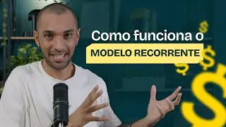 Como Funciona o Modelo Recorrente