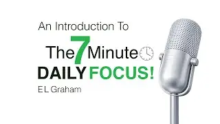 How To Unlock A Focused Mind Foundation | The 7 Minute Daily Focus
