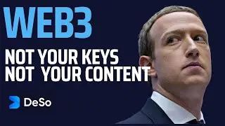 Learn Web3: Not Your Keys, Not Your Content &ndash; Decentralized Social Media Blockchain (DeSo)