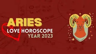Aries Ascendant - Love Horoscope - Year 2023 - #Aries2023Horoscope