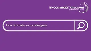 Exhibitor: How to Invite Colleagues to in-cosmetics Discover