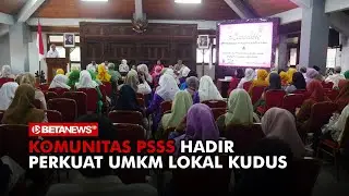 Komunitas PSSS Hadir Perkuat UMKM Lokal Kudus