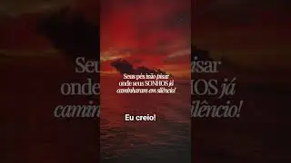 Eu creio!