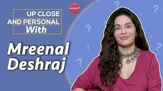 Up Close & Personal with Mreenal Deshraj l Indian TV Actress l Mreenal Deshraj l Mayapuri Exclusive