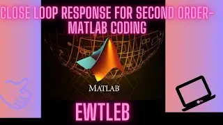 Close loop response for second order matlab coding