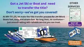 JET SKI OR BOAT AND  NEED TO TRANSFER THE TITLE