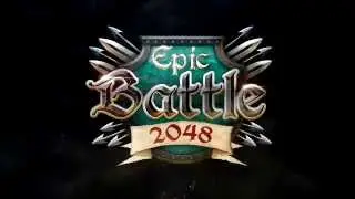 Epic Battle 2048 Trailer