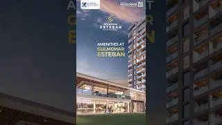 Experience Exceptional Amenities at Gulmohar Esteban | Premium 2 BHK Residences