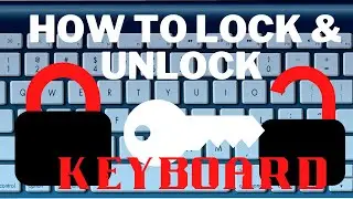 How to Lock and Unlock keyboard || तपाईको कम्प्युटर कि बोर्ड कसरी लक गर्ने र कसरी खोल्ने ?