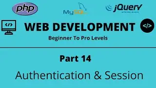 Web Development Tutorial | MySQL | Part 14 | PHP Login Authentication, Session | Tech Quick Learner