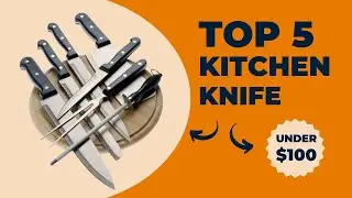 Elevate Your Culinary Skills with the Best Knives Under $100!
