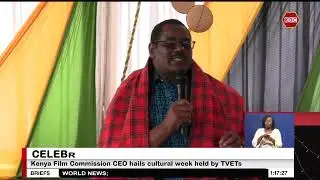 Kenya Film Commission CEO hails cultural week held by TVETs