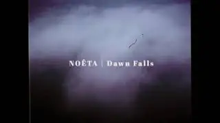 NO&Ecirc;TA - Dawn Falls [Official Music Video]