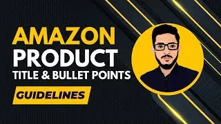 What is Amazon Listing Standards Product Title Guidelines and Bullet Points Amazon Listing Standard