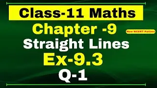 Class 11 Maths Ex-9.3 Q-1 | Chapter 9 ( Straight Lines ) | NCERT Math