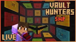 VAULT HUNTERS SMP:  Live - Pranks and Danks!