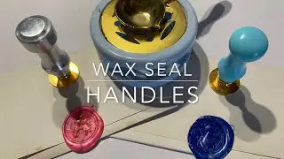 Wax Seal Handles