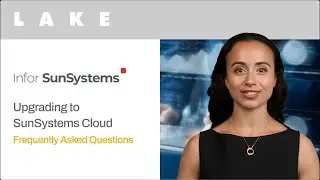Upgrading to SunSystems Cloud - Frequently Asked Questions