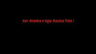 Rab N Stevo Ft. Fellow Haters - Kyle Mackie N Kev Shanks Diss [o8]