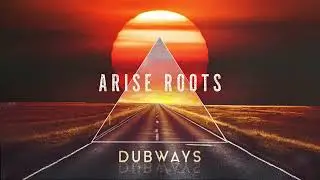 02. Arise Roots - One Life To Live Dub (Dubways LP)