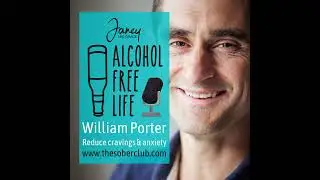 150: With William Porter on reducing cravings & Anxiety