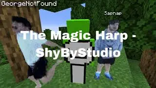The Magic Harp - ShyByStudio [I added humans to Minecraft...]