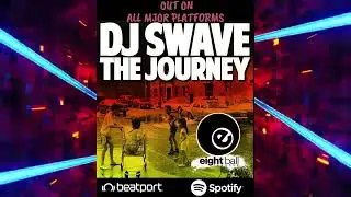 DJ Swave - 'The Journey' Main Mix (Official Music Video) #eightballrecords #housemusic #dancemusic